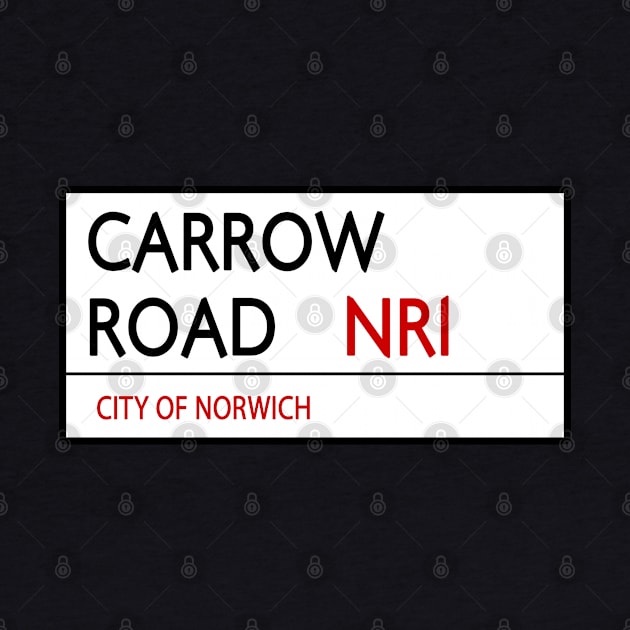 CARROW ROAD STREET SIGN - NORWICH by Confusion101